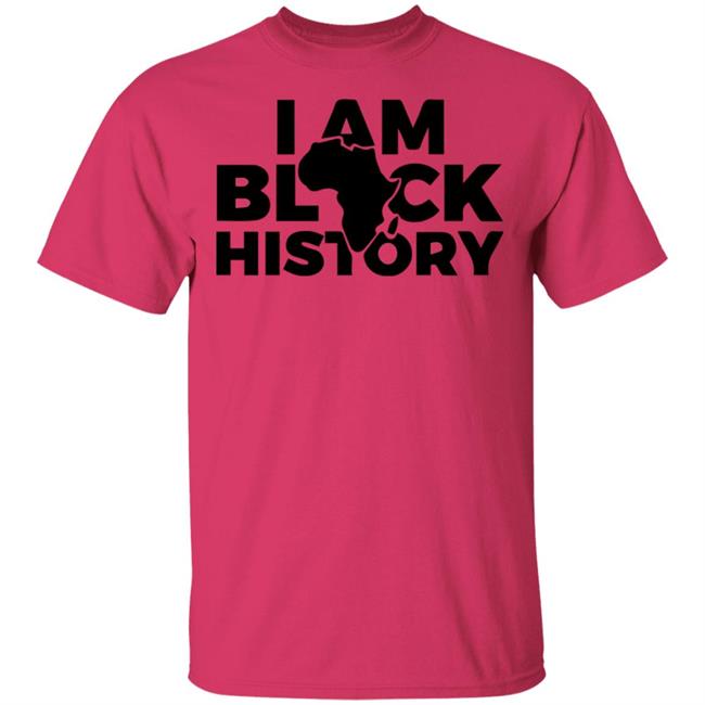 I AM BLACK HISTORY SHIRT White hoodie t shirt I AM BLACK HISTORY SHIRT White hoodie t shirt