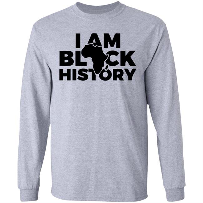 I AM BLACK HISTORY SHIRT White hoodie t shirt I AM BLACK HISTORY SHIRT White hoodie t shirt