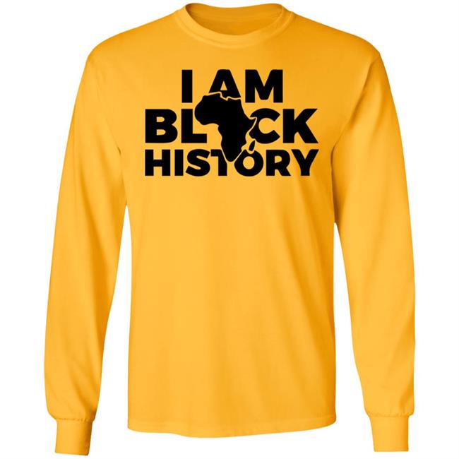 I AM BLACK HISTORY SHIRT White hoodie t shirt I AM BLACK HISTORY SHIRT White hoodie t shirt