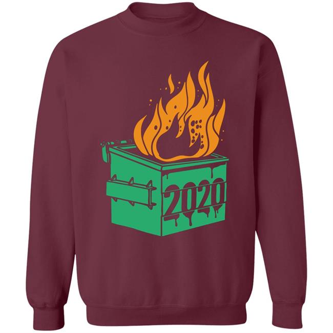 Dumpster Fire 2020 Shirt Dumpster Fire 2020 Shirt