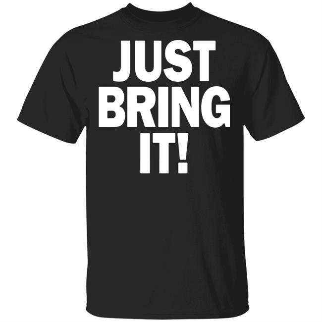 just bring it shirt black hoodie