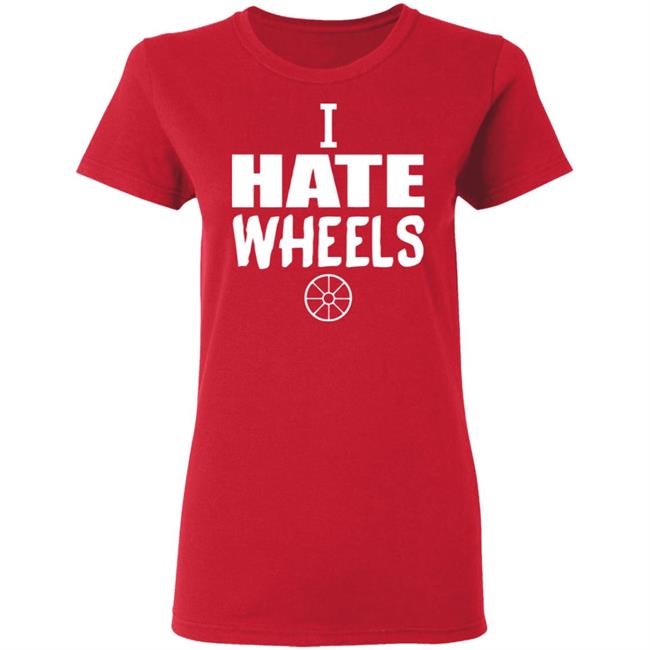 I Hate Wheels Shirt Black Hoodie Sweatshirt I Hate Wheels Shirt Black Hoodie Sweatshirt