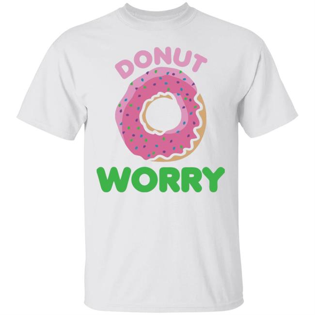 Donut Worry T Shirt White