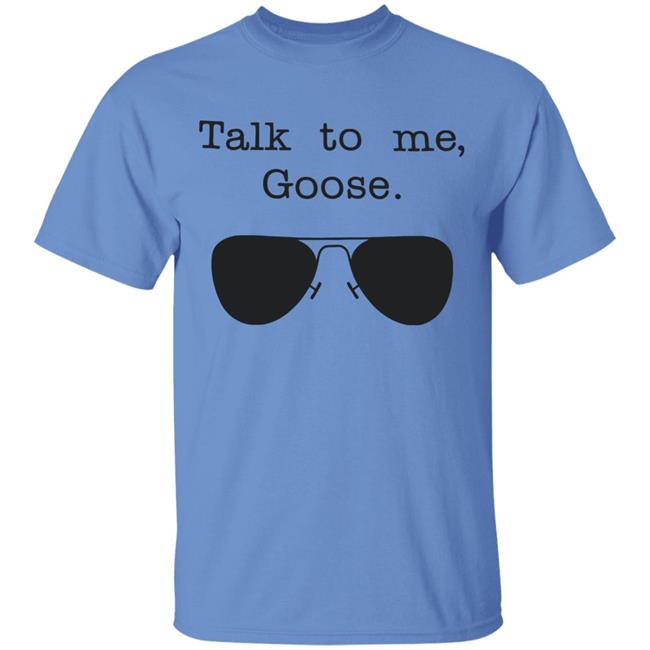 Funny Talk To Me Goose T Shirt White Hoodie Sweatshirt Funny Talk To Me Goose T Shirt White Hoodie Sweatshirt
