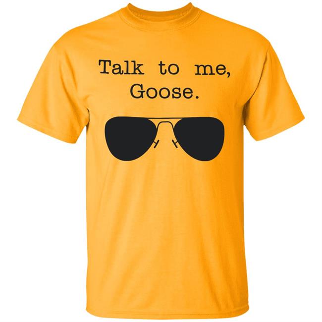 Funny Talk To Me Goose T Shirt White Hoodie Sweatshirt Funny Talk To Me Goose T Shirt White Hoodie Sweatshirt