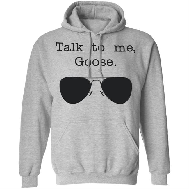 Funny Talk To Me Goose T Shirt White Hoodie Sweatshirt Funny Talk To Me Goose T Shirt White Hoodie Sweatshirt