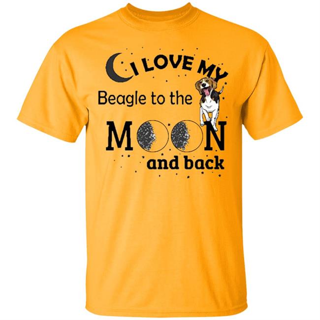 I Love My Beagle to The Moon and Back Dogs Pet Lover Shirt I Love My Beagle to The Moon and Back Dogs Pet Lover Shirt