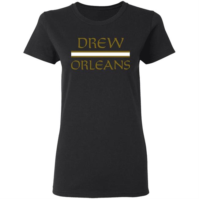 Drew Orleans – Tom Brady Drew Brees Shirt Drew Orleans – Tom Brady Drew Brees Shirt