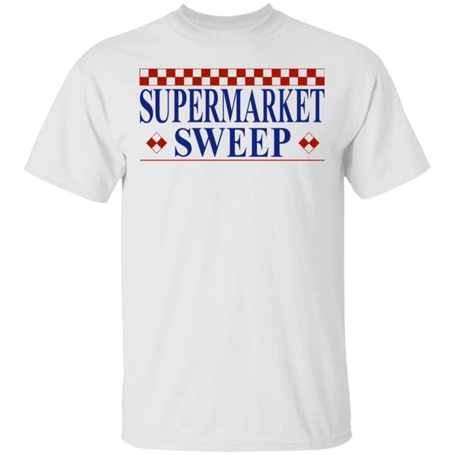 supermarket sweep shirt hoodie sweatshirt