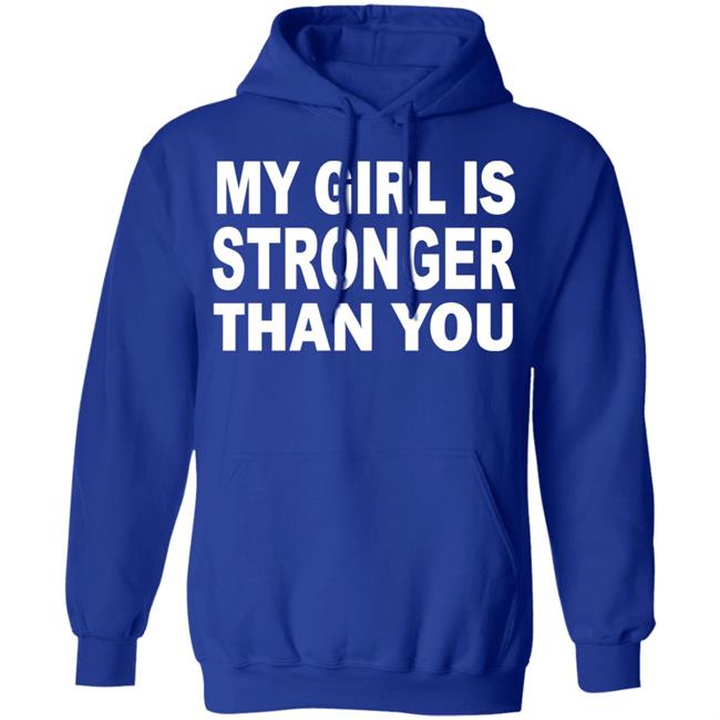 My Girl Is Stronger Than You T Shirt Black Cothing Plus Size My Girl Is Stronger Than You T Shirt Black Cothing Plus Size