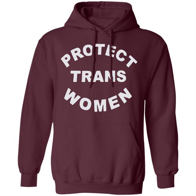 Protect Trans Women shirt black hoodie t shirt Protect Trans Women shirt black hoodie t shirt