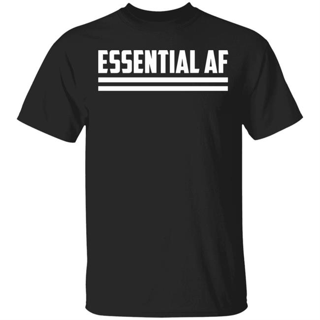 Essential AF T-Shirt Black hoodie sweatshirt