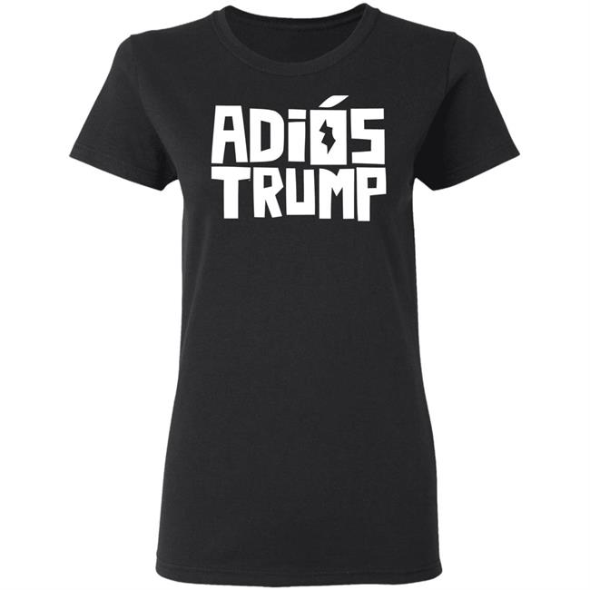 People First Adiós Trump T Shirt People First Adiós Trump T Shirt