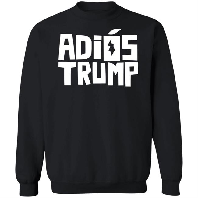 People First Adiós Trump T Shirt People First Adiós Trump T Shirt
