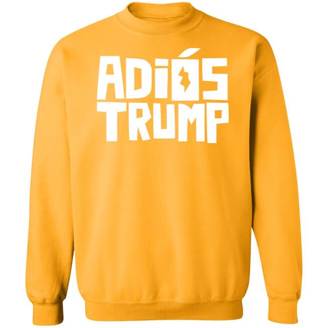 People First Adiós Trump T Shirt People First Adiós Trump T Shirt