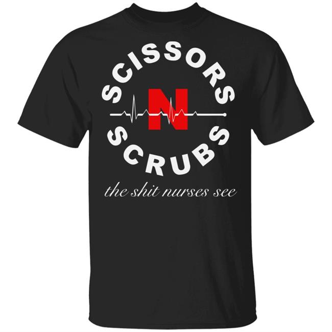Scissors N Scrubs Podcast Shirt Hoodie t shirt