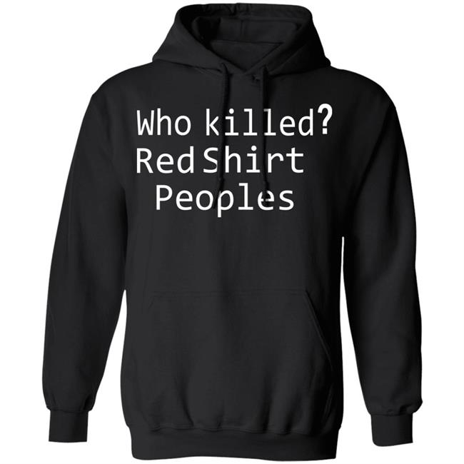 who killed red shirt peoples shirt who killed red shirt peoples shirt