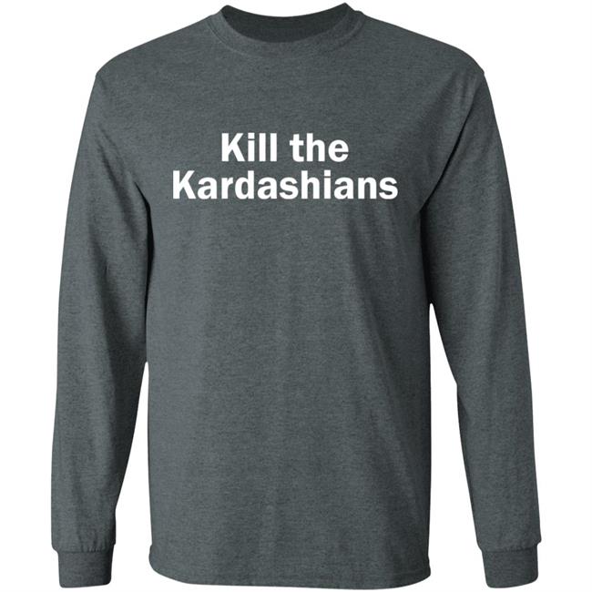 kill the kardashians t shirt black hoodie shirt kill the kardashians t shirt black hoodie shirt