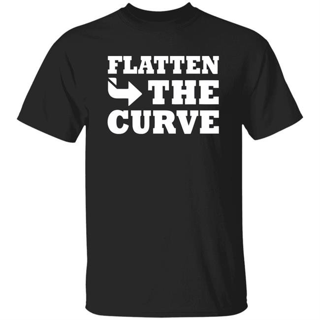 Flatten The Curve T Shirt