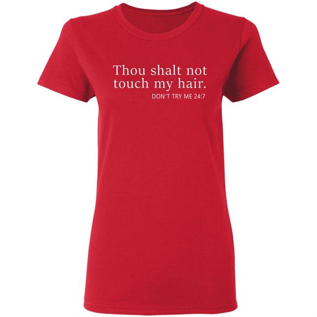 thou shalt not touch my hair shirt black hoodie thou shalt not touch my hair shirt black hoodie