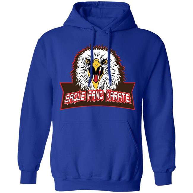 Eagle Fang Karate T Shirt Eagle Fang Karate Hoodie Sweatshirt Eagle Fang Karate T Shirt Eagle Fang Karate Hoodie Sweatshirt