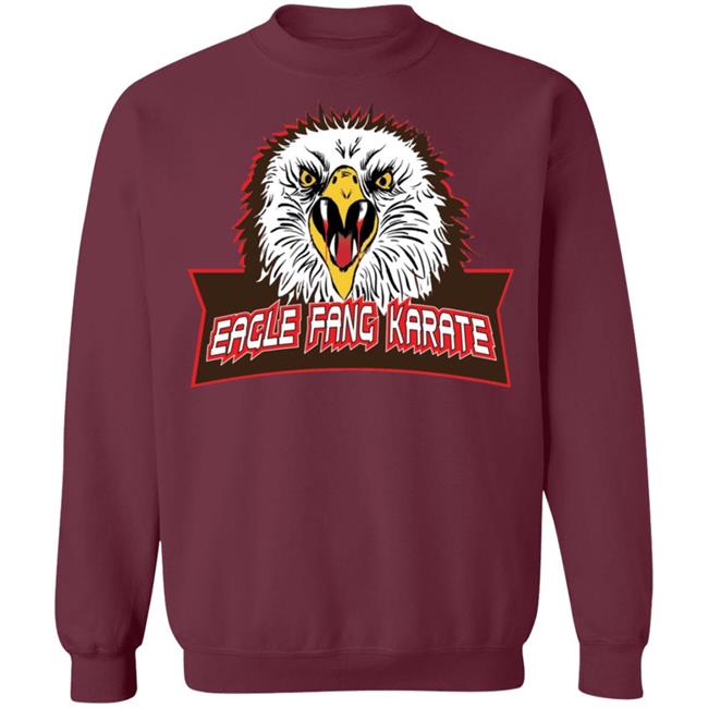 Eagle Fang Karate T Shirt Eagle Fang Karate Hoodie Sweatshirt Eagle Fang Karate T Shirt Eagle Fang Karate Hoodie Sweatshirt