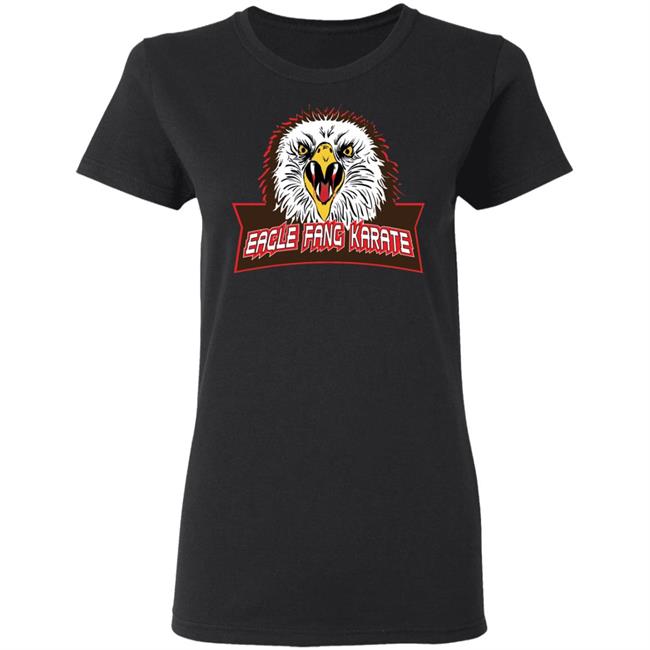 Eagle Fang Karate T Shirt Eagle Fang Karate Hoodie Sweatshirt Eagle Fang Karate T Shirt Eagle Fang Karate Hoodie Sweatshirt