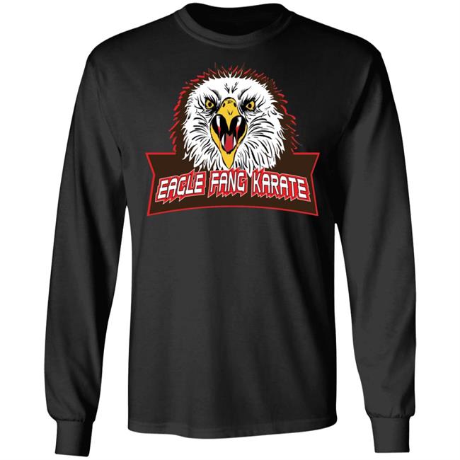 Eagle Fang Karate T Shirt Eagle Fang Karate Hoodie Sweatshirt Eagle Fang Karate T Shirt Eagle Fang Karate Hoodie Sweatshirt
