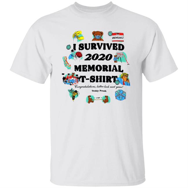 I Survived 2020 And All I Got Was This T Shirt Hoodie Sweatshirt