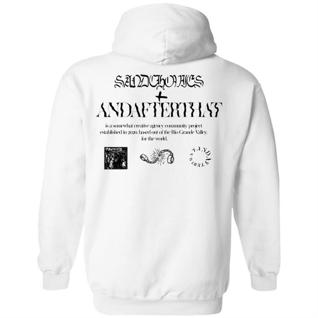Andafterthat X Sanchovies T Shirt Andafterthat X Sanchovies Hoodie Sweatshirt Andafterthat X Sanchovies T Shirt Andafterthat X Sanchovies Hoodie Sweatshirt