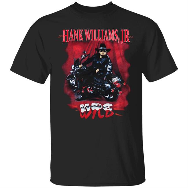 1994 Hank Williams Jr Hog Wild Tour Shirt 1994 Hank Williams Jr Hog Wild Tour Hoodie Sweatshirt