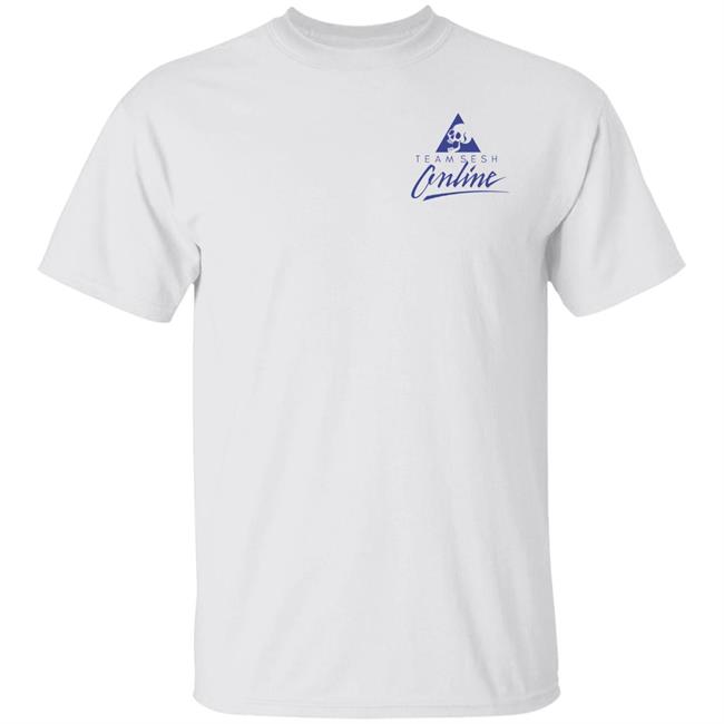 Teamsesh Merch Teamseshonline Shirt Teamsesh Merch Teamseshonline Hoodie Sweatshirt
