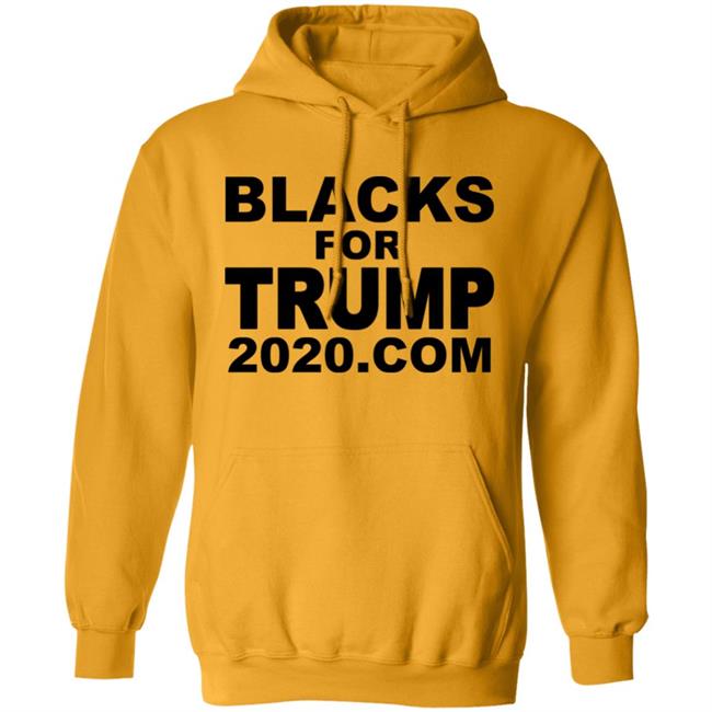 Blacks For Trump 2020.Com T Shirt Hoodie Sweatshirt Blacks For Trump 2020.Com T Shirt Hoodie Sweatshirt