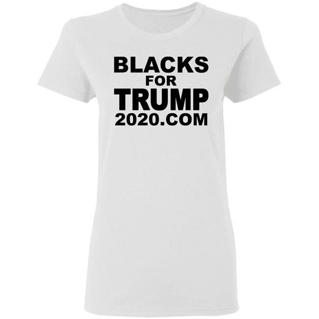 Blacks For Trump 2020.Com T Shirt Hoodie Sweatshirt Blacks For Trump 2020.Com T Shirt Hoodie Sweatshirt