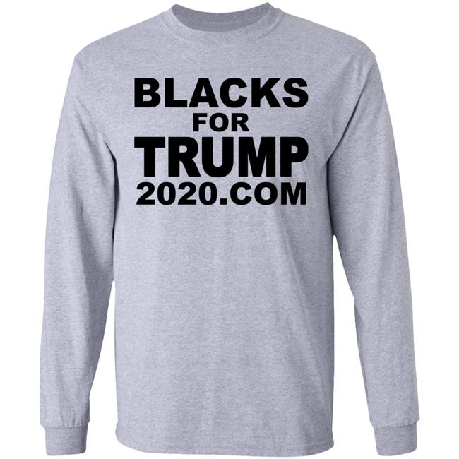 Blacks For Trump 2020.Com T Shirt Hoodie Sweatshirt Blacks For Trump 2020.Com T Shirt Hoodie Sweatshirt