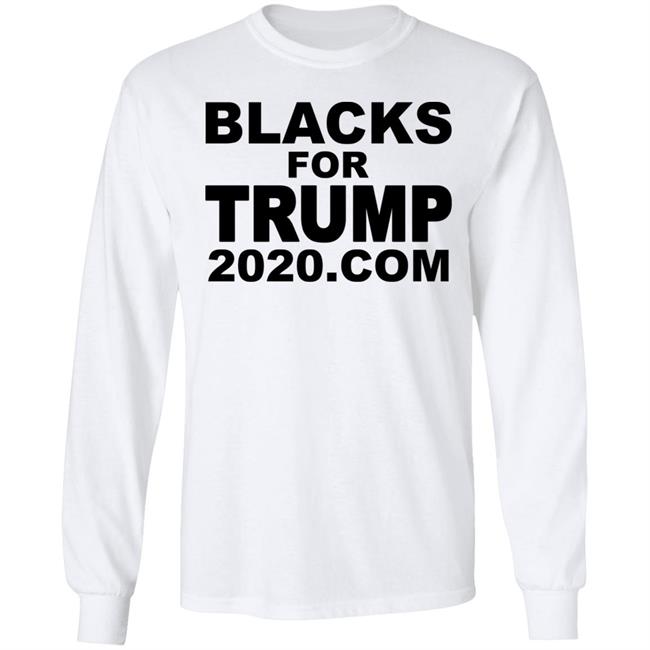 Blacks For Trump 2020.Com T Shirt Hoodie Sweatshirt Blacks For Trump 2020.Com T Shirt Hoodie Sweatshirt