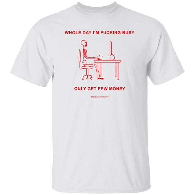 Gravel Institute Merch Whole Day T Shirt Hoodie Sweatshirt