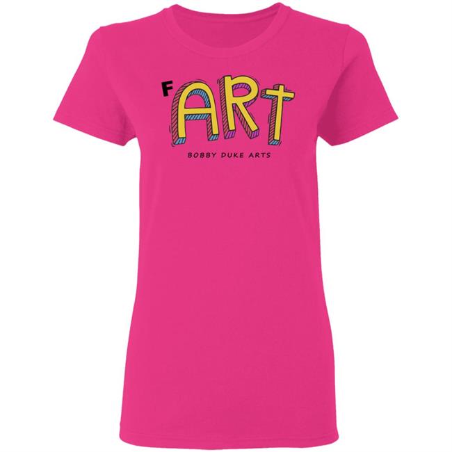 Bobby Duke Arts Merch Fart T Shirt Hoodie Sweatshirt Bobby Duke Arts Merch Fart T Shirt Hoodie Sweatshirt