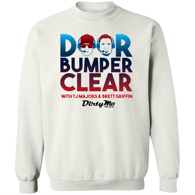 Door Bumper Clear T Shirt Hoodie Sweatshirt Door Bumper Clear T Shirt Hoodie Sweatshirt