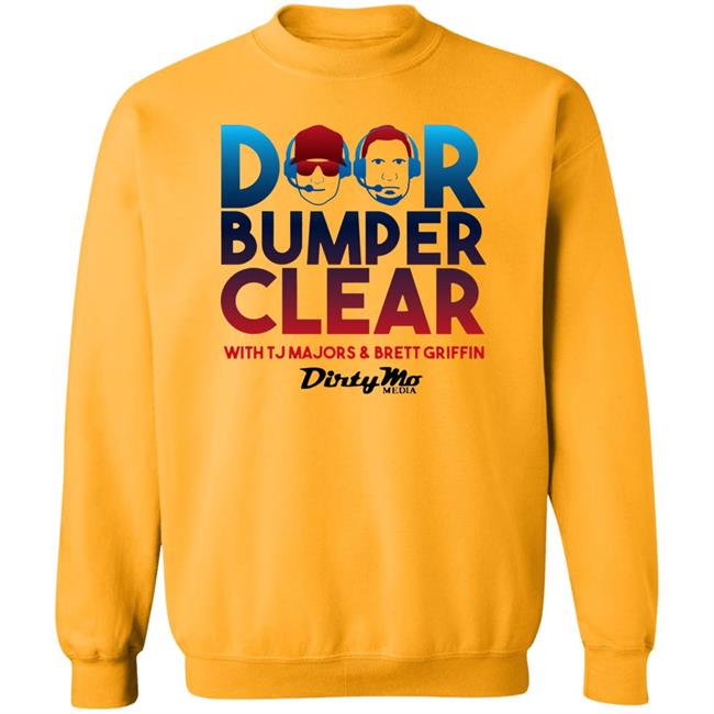 Door Bumper Clear T Shirt Hoodie Sweatshirt Door Bumper Clear T Shirt Hoodie Sweatshirt