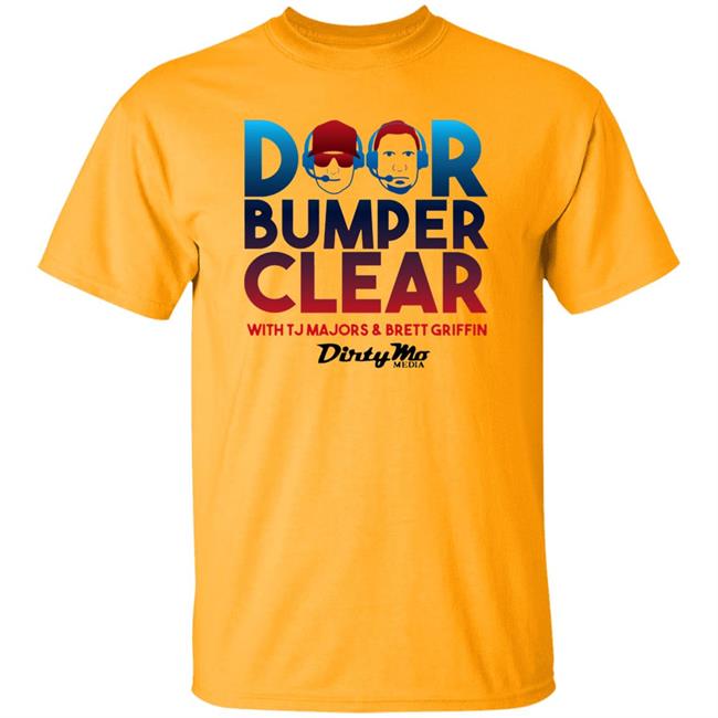 Door Bumper Clear T Shirt Hoodie Sweatshirt Door Bumper Clear T Shirt Hoodie Sweatshirt