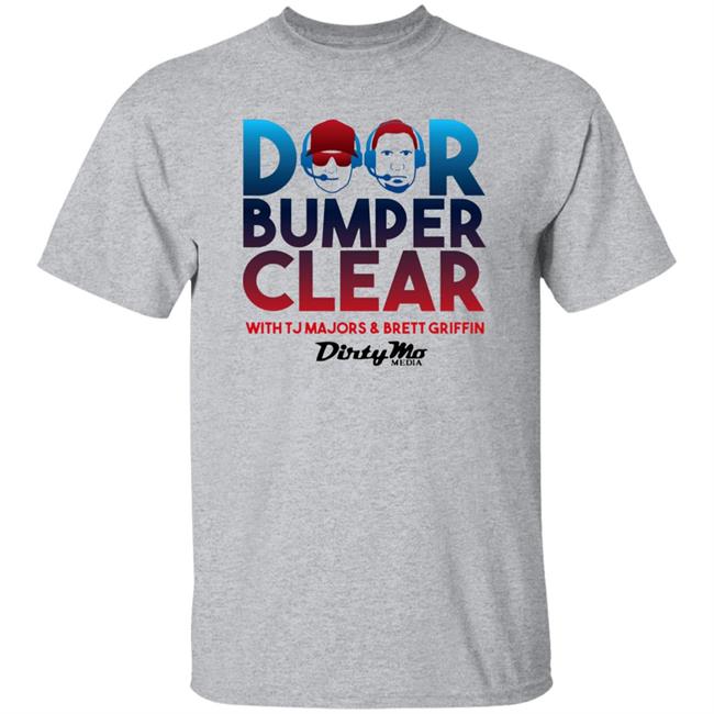 Door Bumper Clear T Shirt Hoodie Sweatshirt Door Bumper Clear T Shirt Hoodie Sweatshirt