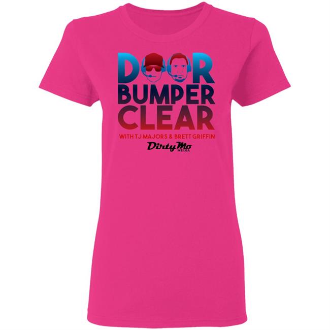 Door Bumper Clear T Shirt Hoodie Sweatshirt Door Bumper Clear T Shirt Hoodie Sweatshirt