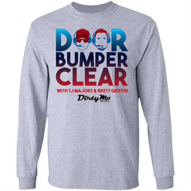 Door Bumper Clear T Shirt Hoodie Sweatshirt Door Bumper Clear T Shirt Hoodie Sweatshirt