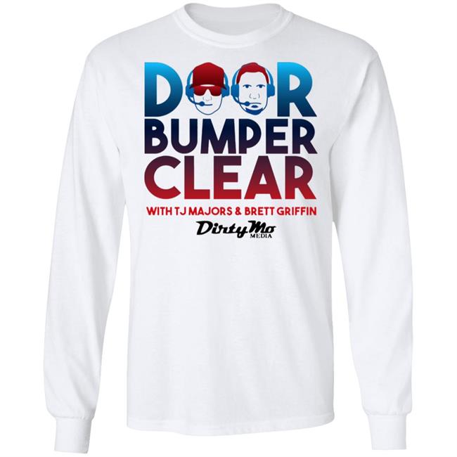 Door Bumper Clear T Shirt Hoodie Sweatshirt Door Bumper Clear T Shirt Hoodie Sweatshirt