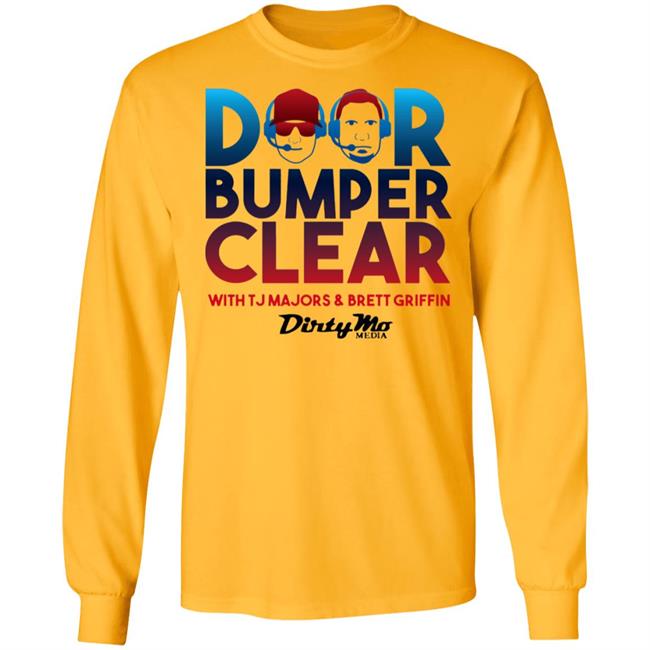 Door Bumper Clear T Shirt Hoodie Sweatshirt Door Bumper Clear T Shirt Hoodie Sweatshirt