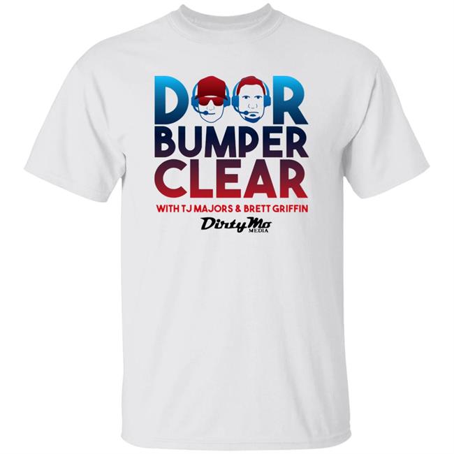 Door Bumper Clear T Shirt Hoodie Sweatshirt