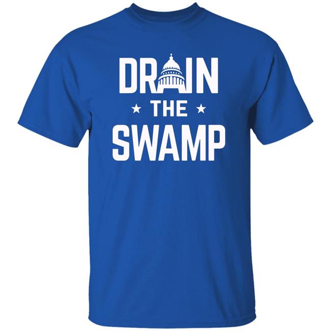 Drain The Swamp T Shirt Hoodie Sweatshirt Drain The Swamp T Shirt Hoodie Sweatshirt