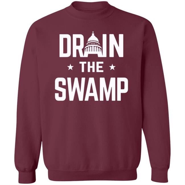 Drain The Swamp T Shirt Hoodie Sweatshirt Drain The Swamp T Shirt Hoodie Sweatshirt