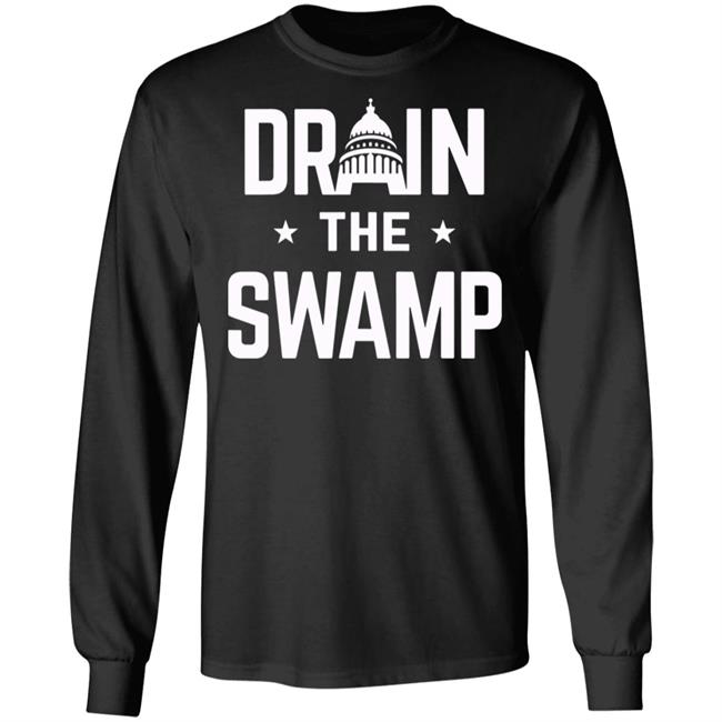 Drain The Swamp T Shirt Hoodie Sweatshirt Drain The Swamp T Shirt Hoodie Sweatshirt